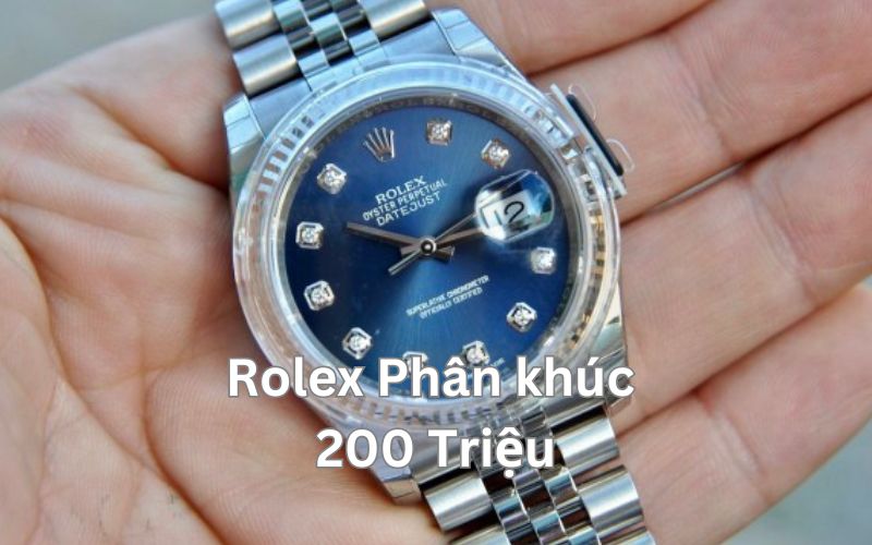 Rolex trong phân khúc 200 triệu