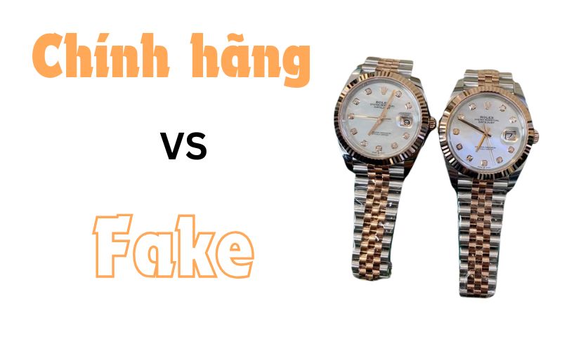 nhận biết đồng hồ fake