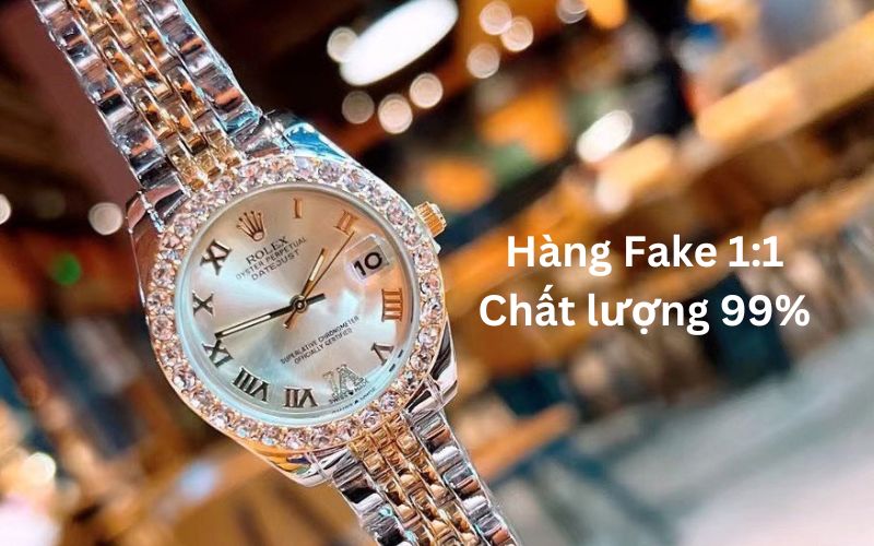 hàng fake 1:1 chất lượng 99%