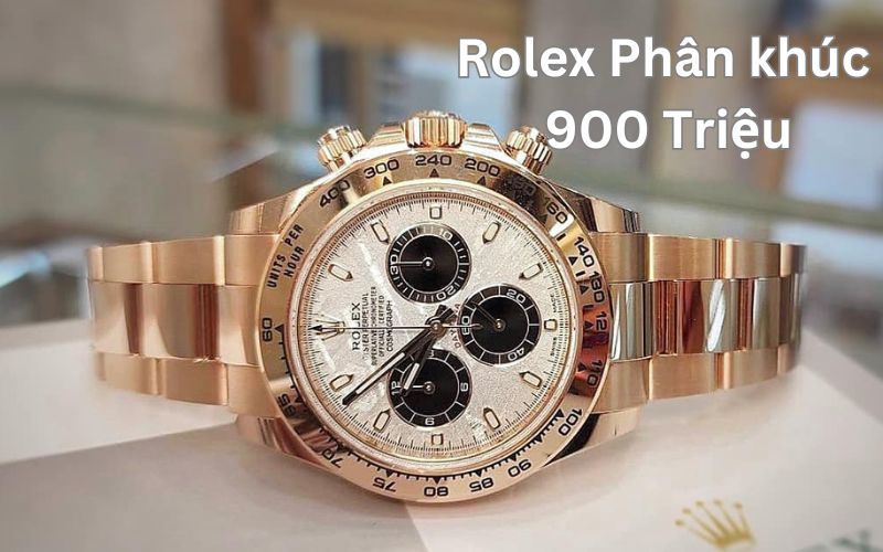 Rolex trong phân khúc 900 triệu